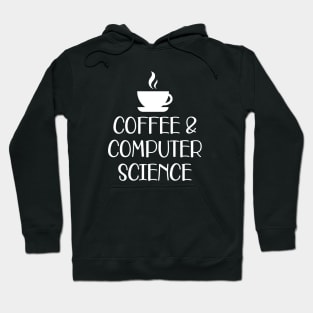 Coffee and Computer Science w Hoodie